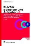 PHYSIK - Beispiele und Aufgaben, Band 2